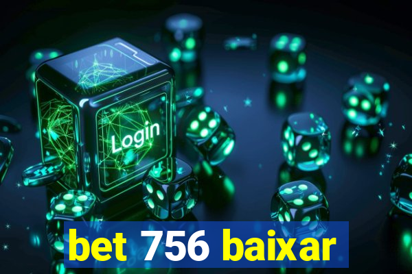 bet 756 baixar